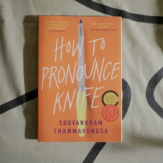 How to Pronounce Kni/fe: Stories by Souvankham Thammavongsa (Fiction Book)