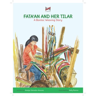 Fata'an and her Tilar: A Bontoc Weaving Story