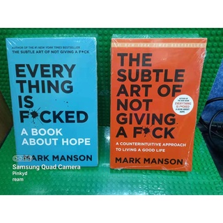 Everything is F*cked / The Subtle Art of Not Giving a F*ck - Mark Manson