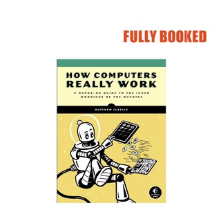 How Computers Really Work: From Amps to Apps (Paperback) by Matthew Justice