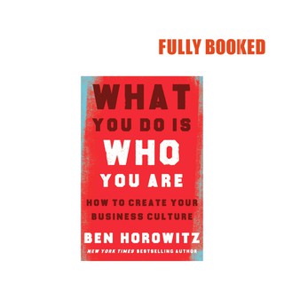 What You Do Is Who You Are (Hardcover) by Ben Horowitz