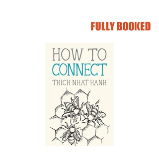 How to Connect, Mindfulness Essentials (Paperback) by Thich Nhat Hanh