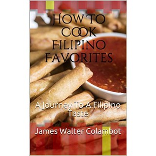 book◇How To Cook Filipino Favorites: A Journey Taste by Walter Colambot