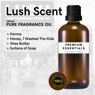 LUSH SCENT - FRAGRANCE OIL (100ml) SOAP MAKING, PERFUME MAKING, CANDLE MAKING, ROOM LINEN SPRAY