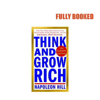 Think and Grow Rich: The Classic Edition (Mass Market) by Napoleon Hill