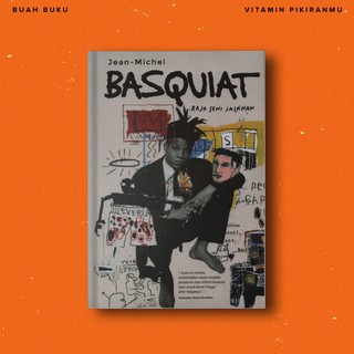 Basquiat: Raja Seni Jalanan by Jean Michel 233 Pages Book for Adult