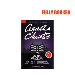 By the Pricking of My Thumbs: A Tommy and Tuppence Mystery, Book 4 (Paperback) by Agatha Christie