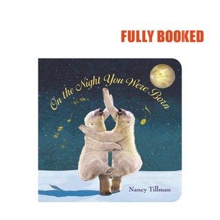 On The Night You Were Born (Board Book) by Nancy Tillman