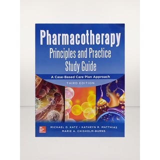 PHARMACOTHERAPY PRINCIPLES & PRACTICE STUDY GUIDE (SOFTCOVER) Third Edition