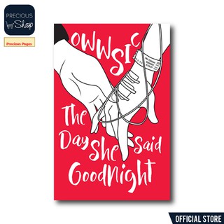 The Day She Said Goodnight by Owwsic