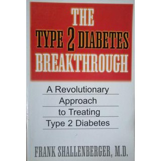 The Type 2 Diabetes Breakthrough By Frank Shallenbeger