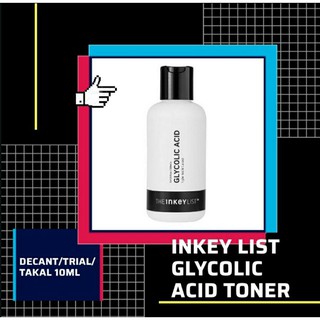 The Inkey List Glycolic Acid Toner Takal/Trial/Decant 10ml