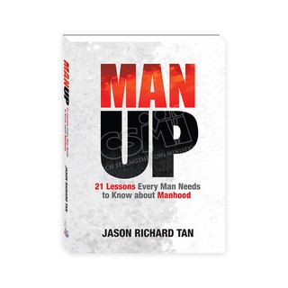 Man Up: 21 Lessons Every Man Needs to Know About Manhood