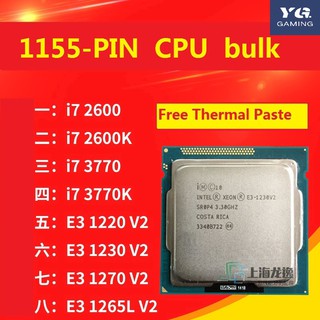 【New】I7 3770 2600 3770K 2600K E3 1230 V2E31265 L V2 1155-pin strongest CPU