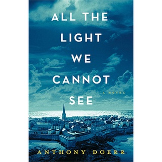 All the Light We Cannot See by Anthony Doer