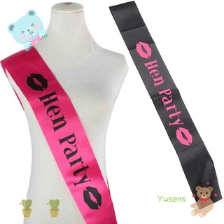 YUSENS Funny Hen Party Sashes Party Supplies Party Accessories Bride Sash Women New Hen Party Night Decoration Girls