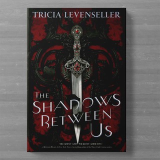 The Shadows Between Us by Tricia Levenseller IAv5