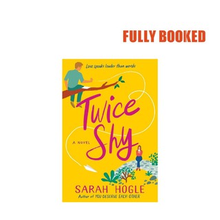 Twice Shy: A Novel (Paperback) by Sarah Hogle
