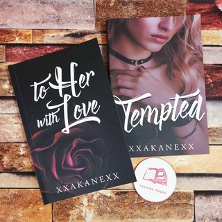 Tempted / To Her With Love by xxakanexx (SELFPUB)