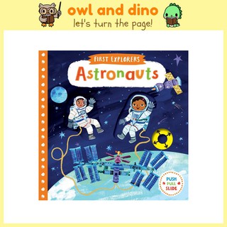 First Explorers: Astronauts (Interactive Boardbook)