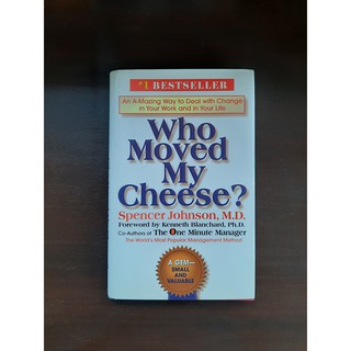 Who Moved My Cheese? (HARDBOUND) by Spencer Johnson, Kenneth H. Blanchard