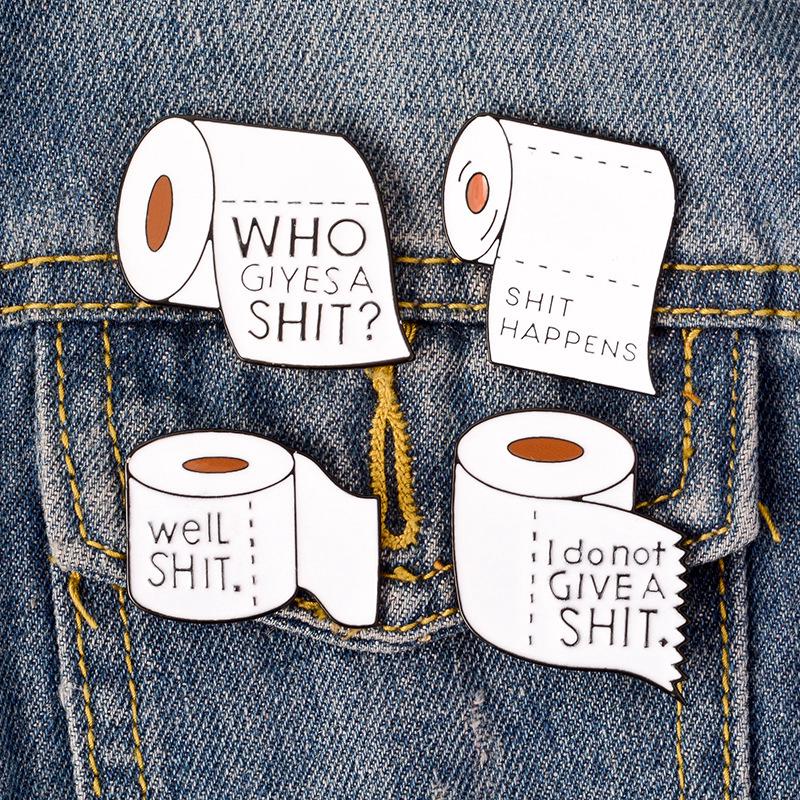 Creative SHITHAPPENS toilet paper badge Brooch