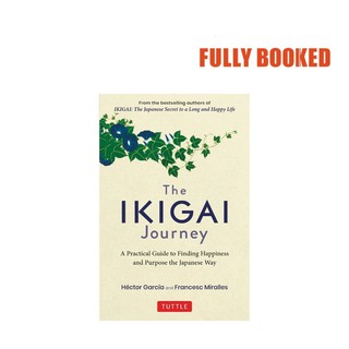 The Ikigai Journey (Hardcover) by Héctor García, Francesc Miralles