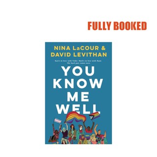 You Know Me Well: A Novel (Paperback) by Nina LaCour