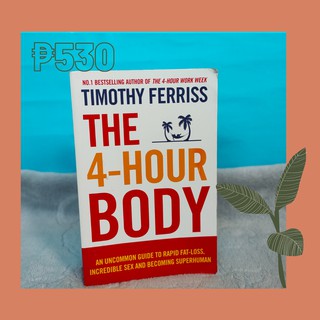 The 4-Hour Body by Timothy Ferriss (Paperback)