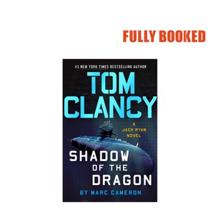 Tom Clancy Shadow of the Dragon: A Jack Ryan Novel (Hardcover) by Marc Cameron