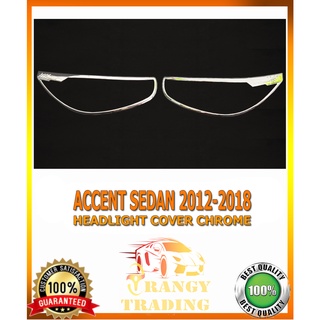 Accent Sedan 2012 to 2018 Headlight cover chrome 2013 2014 2015 2016 2017