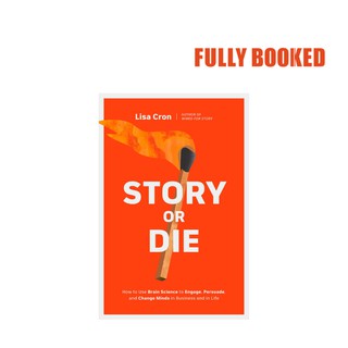 Story or Die (Paperback) by Lisa Cron