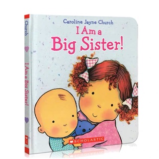 I Am A Big Sister! By Caroline Jayne Church | Boardbook