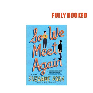So We Meet Again: A Novel (Paperback) by Suzanne Park
