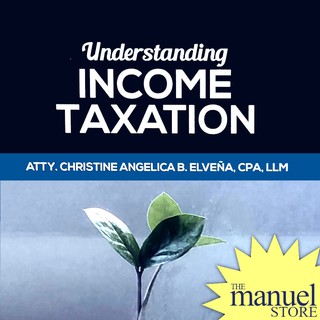 Elvena (2021) - Understanding Income Taxation - Tax Law