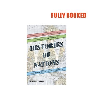 Histories of Nations: How Their Identities Were Forged (Paperback) by Peter Furtado (1)