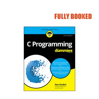 C Programming for Dummies, 2nd Edition (Paperback) by Dan Gookin