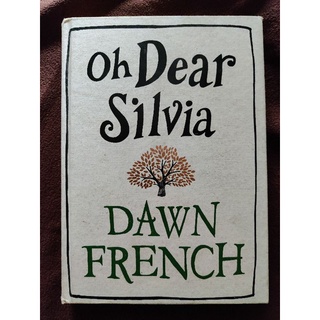 Oh Dear Silvia by Dawn French Hardcover Preloved Book
