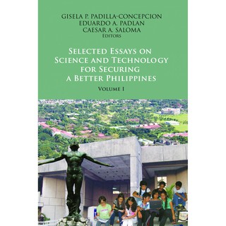 Selected Essays on Science and Technology for Securing a Better Philippines