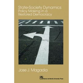State-Society Dynamics: Policy Making in a Restored Democracy