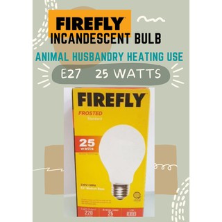 Firefly Incandescent Bulb Animal Husbandry Heating Use 25 watts 50 watts 100 watts