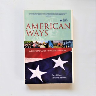 American Ways: A Cultural Guide to United States (Third Edition) by Gary Althen