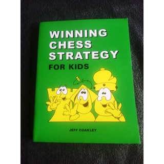 Winning Chess Strategy for Kids by Jeff Coakley Chess Book