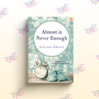 Almost is Never Enough - SEFRYANA KHAIRIL