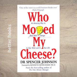 Who Moved My Cheese? by Dr Spencer Spencer Johnson (Trade Paperback)