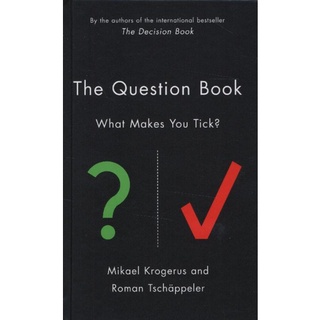 The Question Book: What Makes You Tick? by Mikael Krogerus and Roman Tschappeler