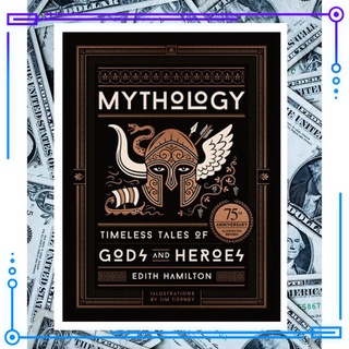 Mythology: Timeless Tales of Gods And Heroes, 75th Anniversary Illustrated Edition【Softcover】