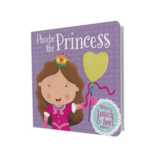 Touch and Feel Phoebe the Princess - Educational Book for Kids Baby Story Reading board Books