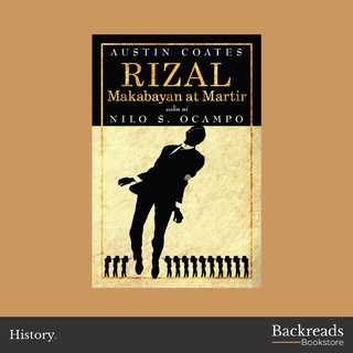 Rizal: Makabayan at Martir ni Austin Coates (Salin ni Nilo S. Ocampo)