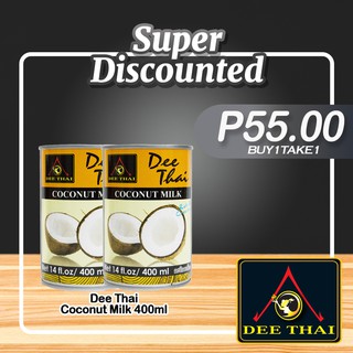 Buy 1 Take 1 Dee Thai Coconut Milk 400ml
